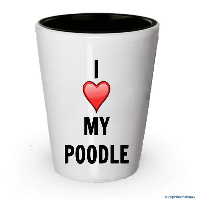 I Love My Poodle Verre à liqueur – caniche Amant cadeaux White Exterior and Black Interior