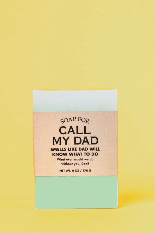 Call My Dad -  Soap