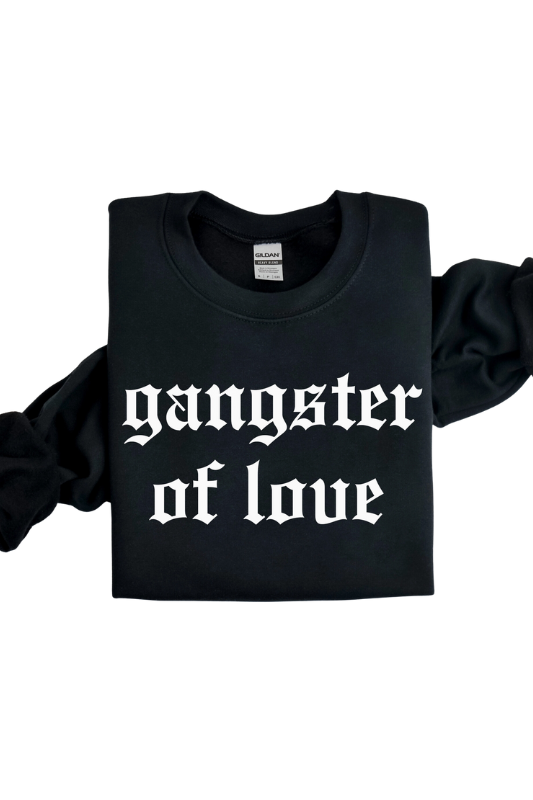 Gangster of Love Sweatshirt