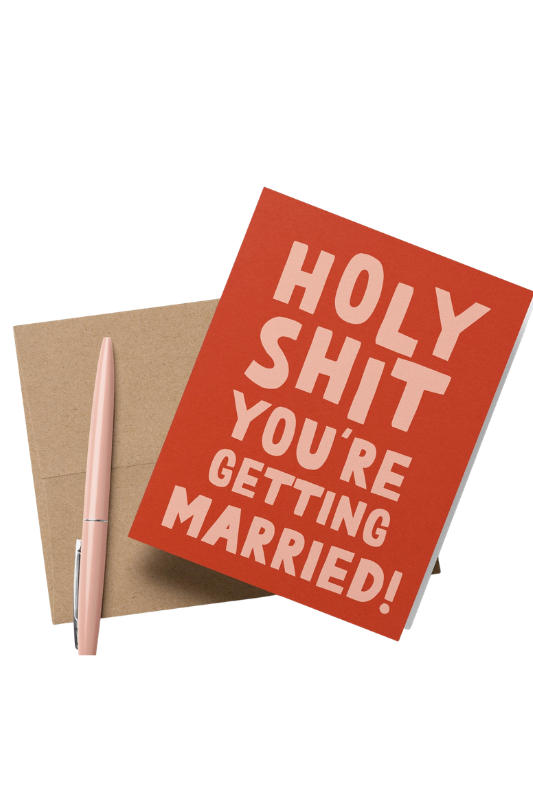 Holy Shit You're Getting Married-Card