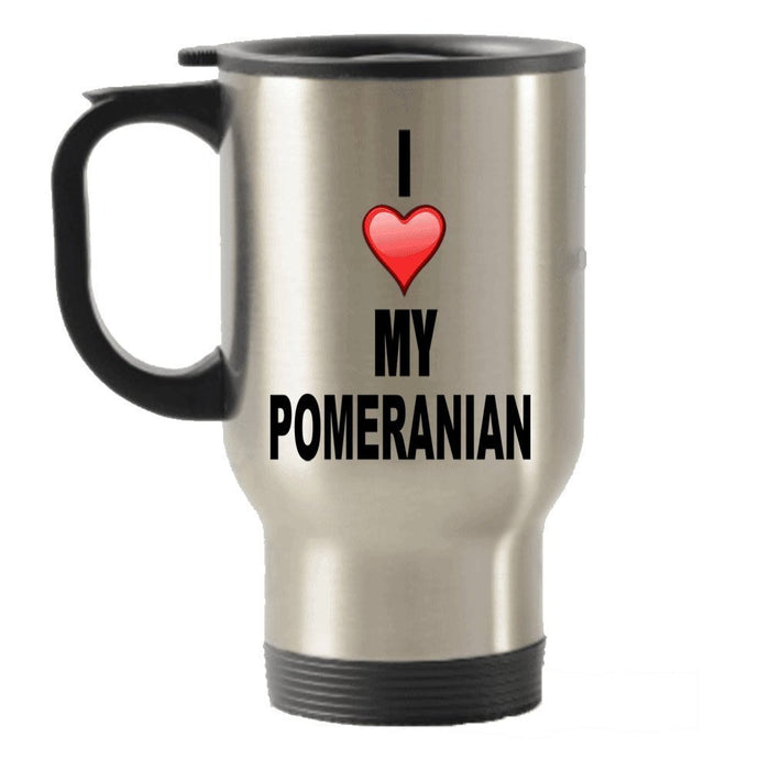 I love my POMERANIAN Edelstahl Reise Isolierte Becher Tasse
