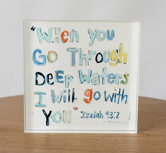 "Isaiah 43:2" Acrylic Block, Assorted Colors