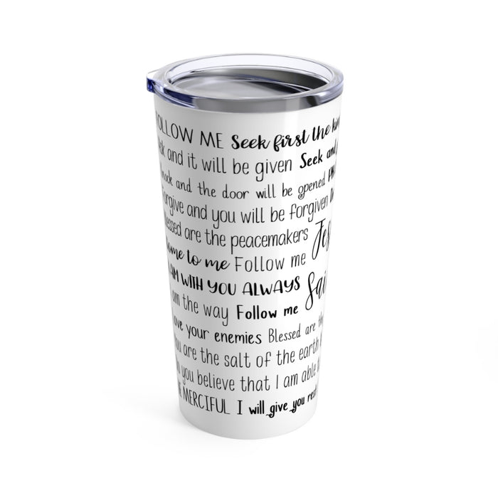 Jesus Said Tumbler