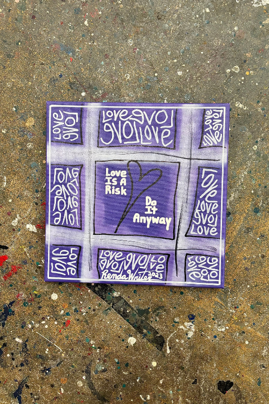 Renda Writer "Love Is a Risk" 12x12 Canvas Original