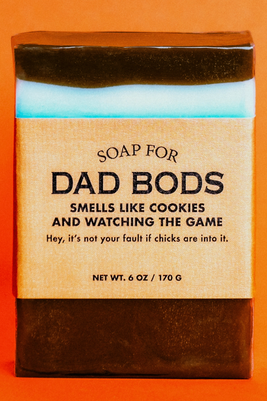 Soap for DAD BODS