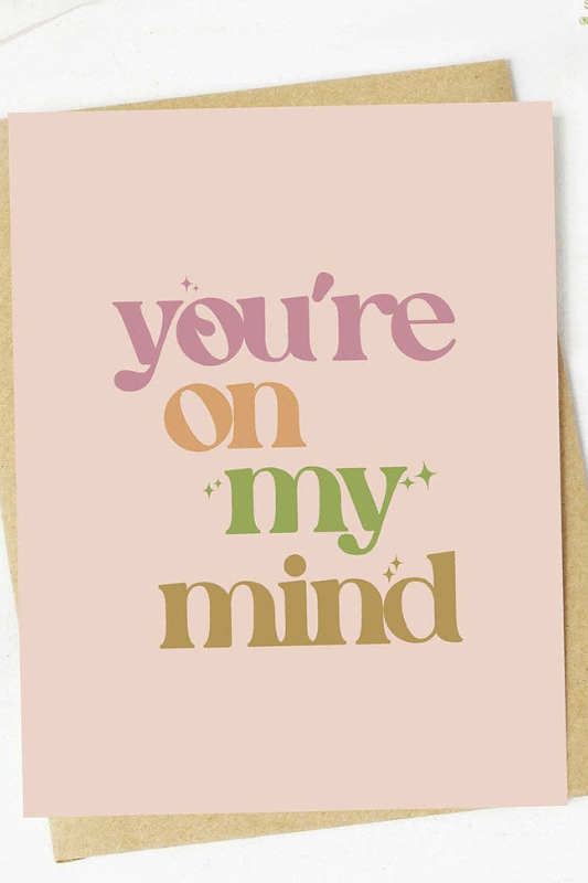 You're On My Mind Card